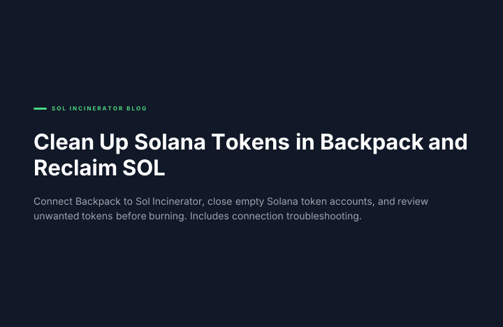 Clean Up Solana Tokens in Backpack and Reclaim SOL