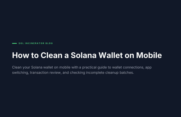 How to Clean a Solana Wallet on Mobile
