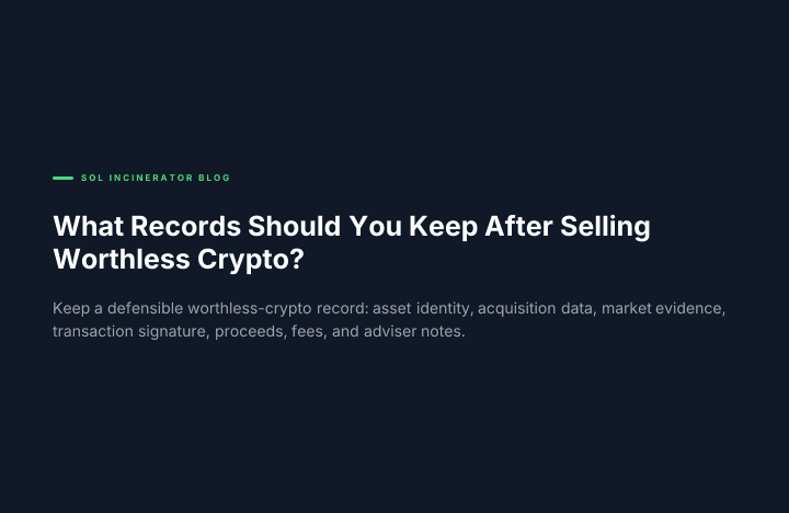 What Records Should You Keep After Selling Worthless Crypto?
