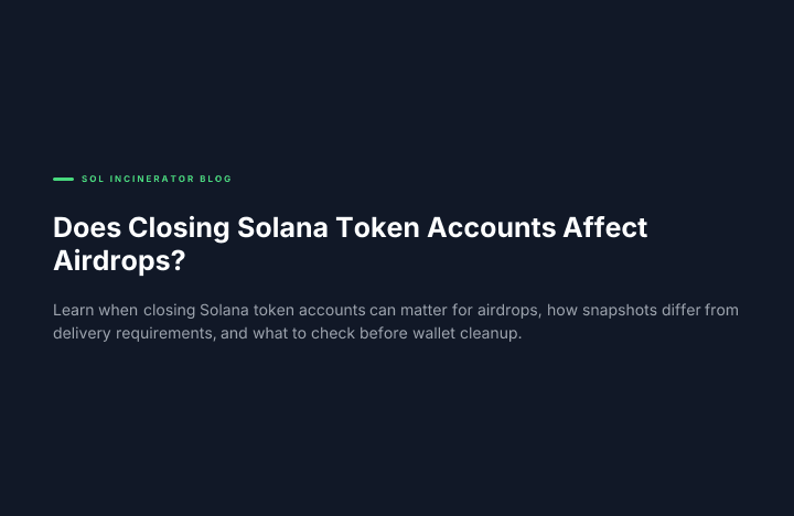 Does Closing Solana Token Accounts Affect Airdrops?