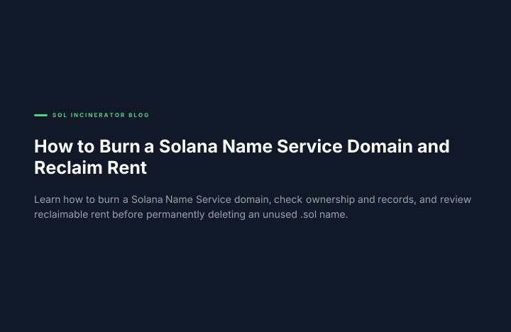 How to Burn a Solana Name Service Domain and Reclaim Rent