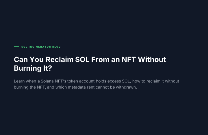 Can You Reclaim SOL From an NFT Without Burning It?