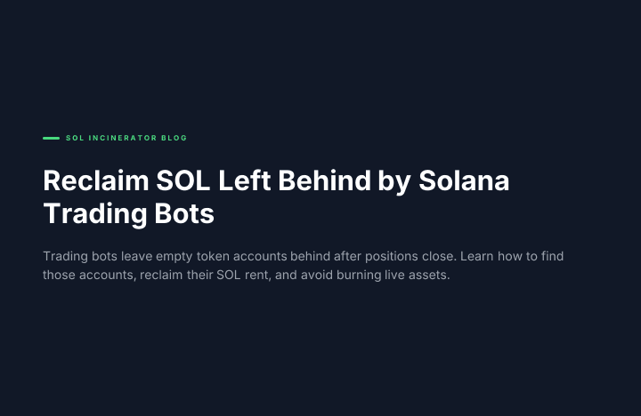 Reclaim SOL Left Behind by Solana Trading Bots