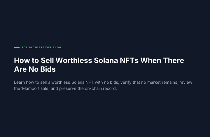 How to Sell Worthless Solana NFTs When There Are No Bids